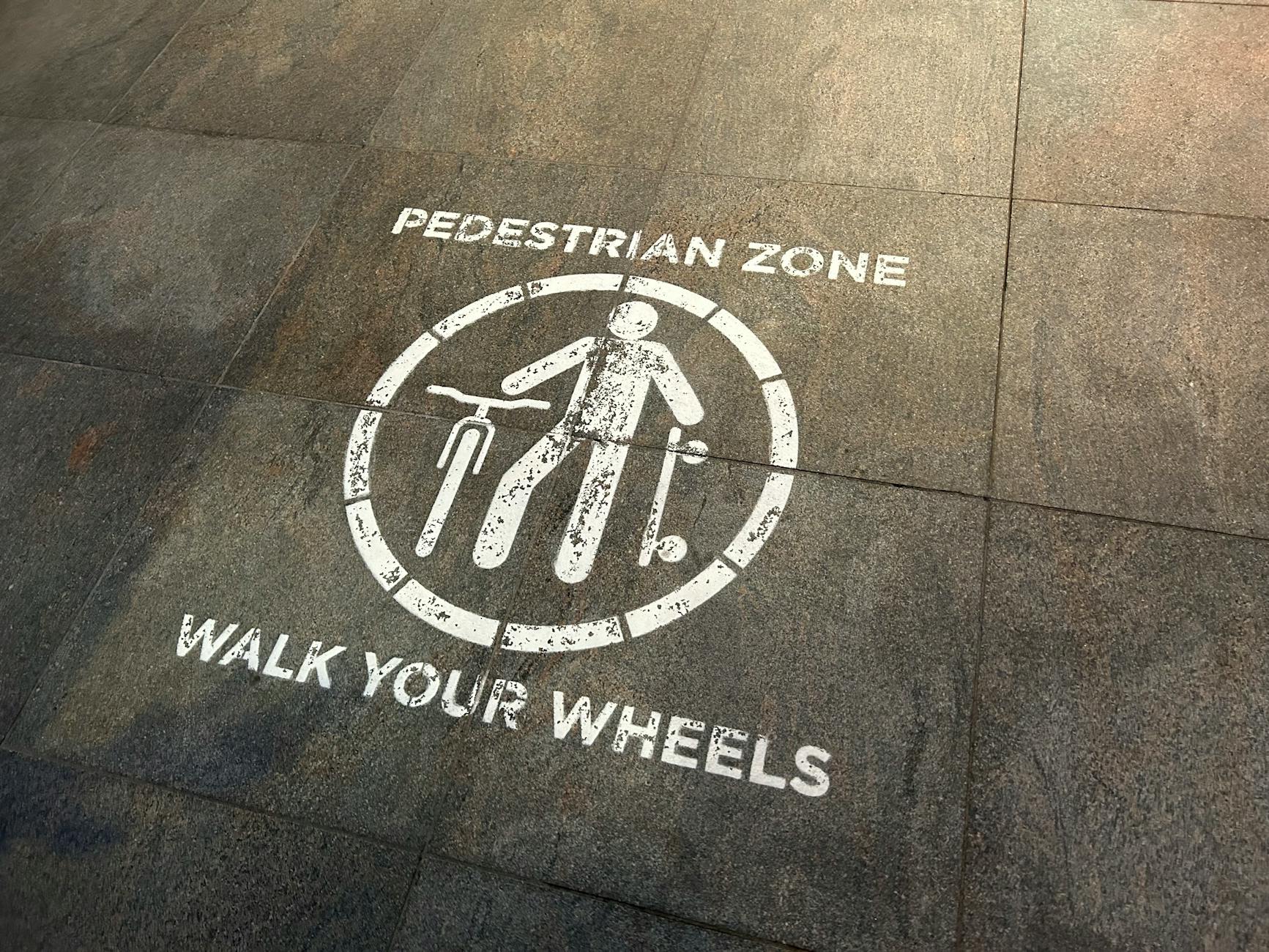 pedestrian zone walk your wheels